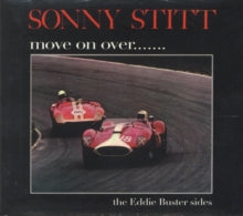 Sonny Stitt: Move On Over - The Eddie Buster Sides - CD