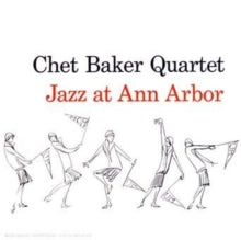 Chet Baker Quartet: Jazz At Ann Arbor - CD