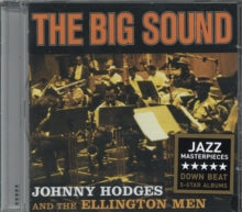 Johnny Hodges and the Ellington Men: The Big Sound - CD
