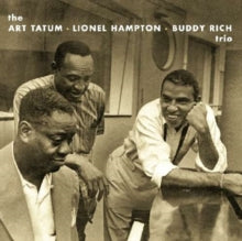 Art Tatum, Lionel Hampton & Buddy Rich Trio: Tatum. Hampton & Rich - CD
