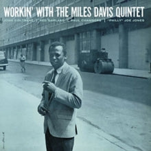 Miles Davis: Workin With The Miles Davis Quintet - Vinyl