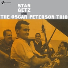 Stan Getz and the Oscar Peterson Trio: Stan Getz And The Oscar Peterson Trio - Vinyl