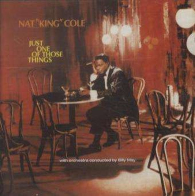 Nat King Cole: Just One Of Those Things - CD