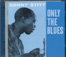 Sonny Stitt: Only The Blues - CD