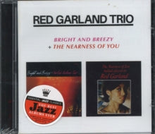 Red Garland Trio: Bright And Breezy / The Nearness Of You - CD