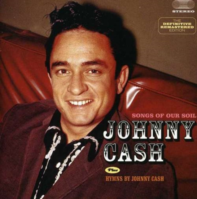 Johnny Cash: Songs Of Our Soil / Hymns By Johnny Cash - CD