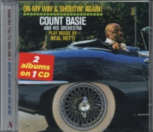 Count Basie: On My Way & ShoutinAgain! / Not Now. Ill Tell You When - CD