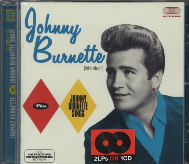 Johnny Burnette: Johnny Burnette / Johnny Burnette Sings - CD