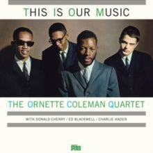 The Ornette Coleman Quartet: This Is Our Music - Vinyl
