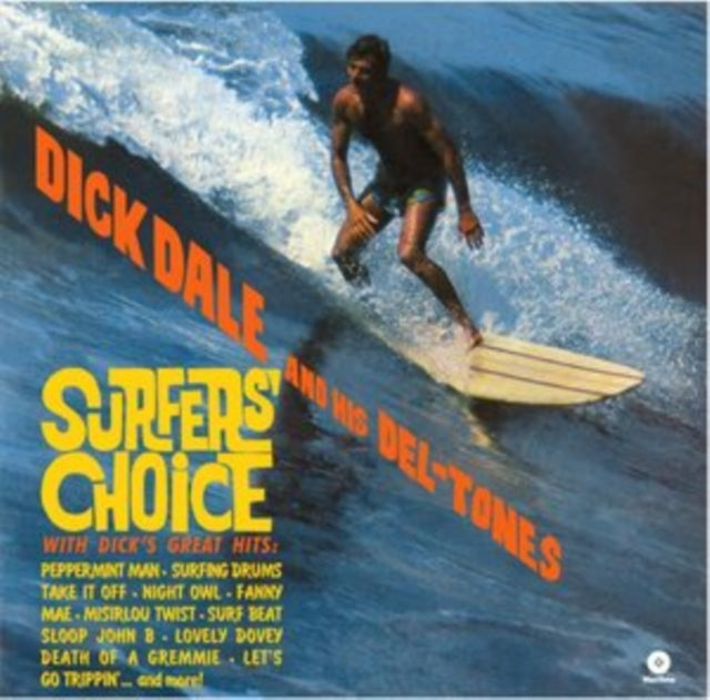 Dick Dale and His Del-Tones: Surfers Choice - Vinyl