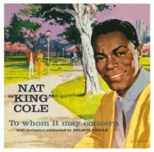 Nat King Cole: To Whom It May Concern / Every Time I Feel The Spirit - CD