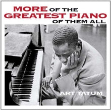 Art Tatum: More Of The Greatest Piano Of Them All / Still More Of The Greatest Piano Of Them All - CD