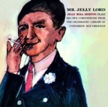 Jelly Roll Morton: Mr. Jelly Lord - CD