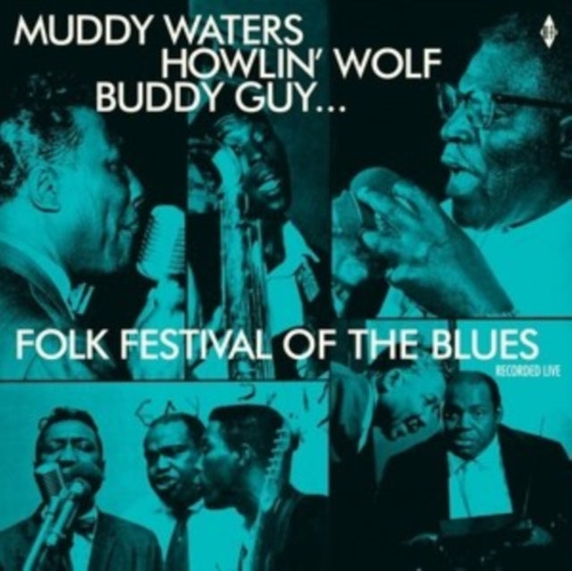 Muddy Waters, Howlin' Wolf & Buddy Guy: Folk Festival Of The Blues (Recorded Live) - Vinyl