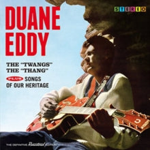 Duane Eddy: The Twangs The Thang / Songs Of Our Heritage - CD