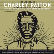 Charley Patton: Down The Dirt Road Blues - 1929-1934 Wisconsin And New York Recordings - CD