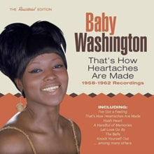 Baby Washington: Thats How Heartaches Are Made (1958-1962 Recordings) - CD