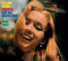 Esquivel and His Orchestra: To Love Again / Cabaret Tragico - CD