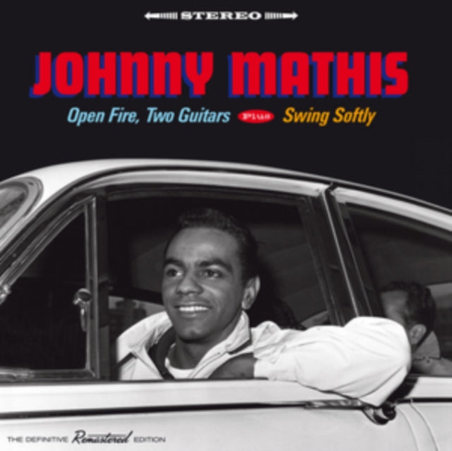 Johnny Mathis: Open Fire. Two Guitars / Swing Softly - CD