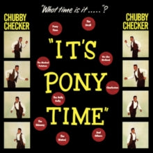 Chubby Checker: Its Pony Time - Vinyl