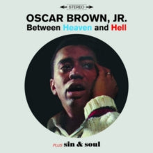 Oscar Brown Jr.: Between Heaven & Hell / Sin & Soul - CD