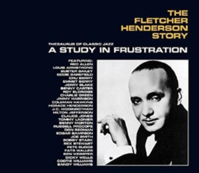 Fletcher Henderson: The Fletcher Henderson Story: A Study In Frustration - CD