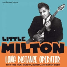 Little Milton: Long Distance Operator - 1953-1962 Sun. Meteor. Bobbin & Checker Sides - CD