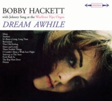 Bobby Hackett: Dream Awhile / The Most Beautiful Horn In The World - CD