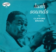 Clifford Brown: Lush Sounds - CD