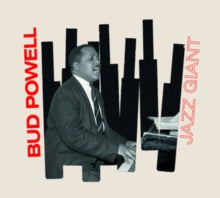 Bud Powell: Jazz Giant - CD