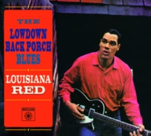 Louisiana Red: The Lowdown Back Porch Blues (+10 Bonus Tracks) - CD