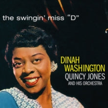 Dinah Washington/Quincy Jones and His Orchestra: The Swingin Miss D / Quincy Jones Orchestra - CD