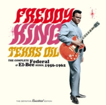 Freddy King: Texas Oil - The Complete Federal & El-Bee Sides. 1956-1962 - CD