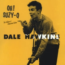 Dale Hawkins: Oh! Suzy Q (+12 Bonus Tracks) - CD