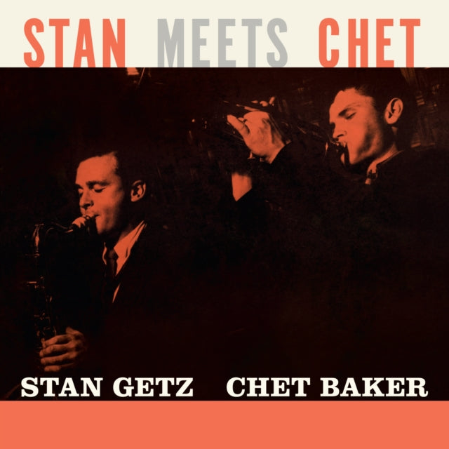 Stan Getz & Chet Baker: Stan Meets Chet (Limited Orange Vinyl) - Vinyl