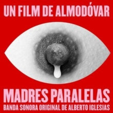 Alberto Iglesias: Madres Paralelas - CD