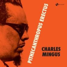 Charles Mingus: Pithecantropus Erectus - Vinyl