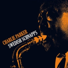 Charlie Parker: Swedish Schnapps (+4 Bonus Tracks) (Transparent Yellow Vinyl) - Vinyl