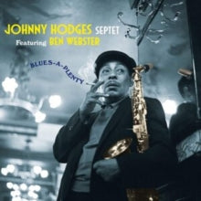 Johnny Hodges Septet featuring Ben Webster: Blues-A-Plenty (Feat. Feat Ben Webster) (+8 Bonus Tracks) - CD
