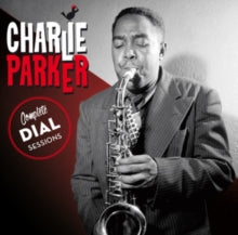 Charlie Parker: Complete Dial Sessions (+17 Bonus Tracks) - CD