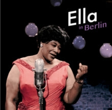 Ella Fitzgerald: Ella In Berlin (+9 Bonus Tracks) (+20-Page Booklet) - CD
