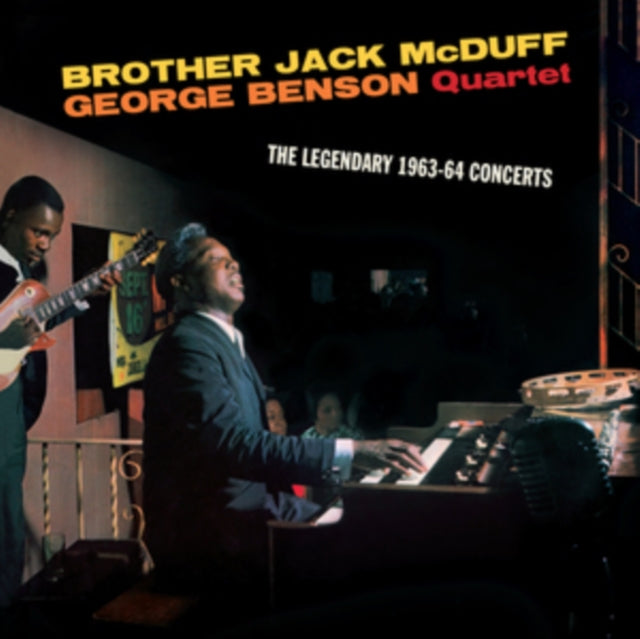 Brother Jack McDuff & George Benson Quartet: The Legendary 1963-64 Concerts (Limited Edition) - CD