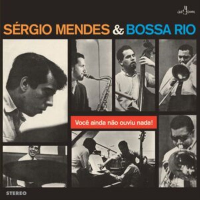 Sergio Mendes & Bossa Rio: Voce Ainda Nao Ouviu Nada (+6 Bonus Tracks) - Vinyl