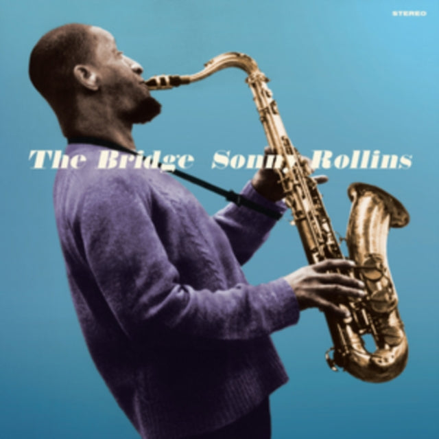 Sonny Rollins: The Bridge (Limited Blue Vinyl) (+2 Bonus Tracks) - Vinyl