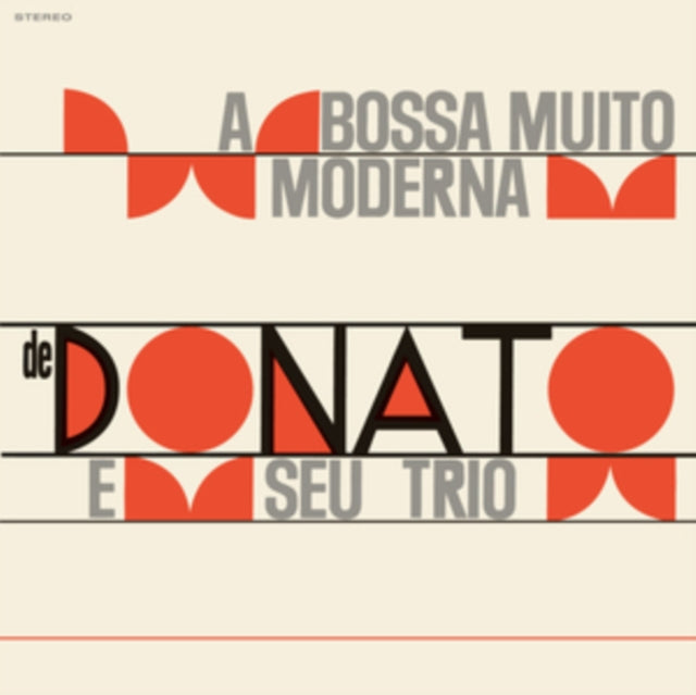 João Donato E Seu Trio: A Bossa Muito Moderna (+4 Bonus Tracks) (Limited Edition) - Vinyl