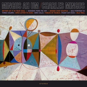 Charles Mingus: Mingus Ah Um (Limited Edition) - Vinyl