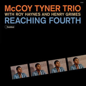 McCoy Tyner with Roy Haynes and Henry Grimes: Reaching Fourth W/ Roy Haynes And Henry Grimes (+2 Bonus Tracks) (Limited Edition) - Vinyl