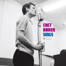 Chet Baker: Sings (Gatefold Packaging. Photographs By William Claxton) - Vinyl