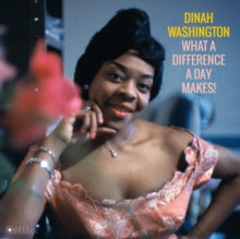 Dinah Washington: What A Difference A Day Makes! (Gatefold Packaging. Photographs By William Claxton) - Vinyl