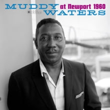 Muddy Waters: At Newport 1960 (Gatefold Packaging. Photographs By William Claxton) - Vinyl